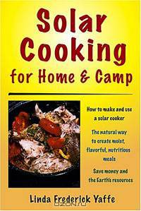 Solar Cooking for Home and Camp