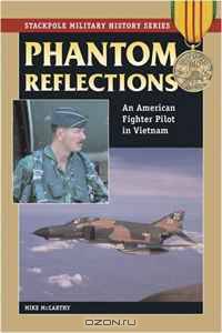 Phantom Reflections: An American Fighter Pilot in Vietnam