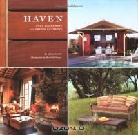 Haven: Cozy Hideaways and Dream Retreats
