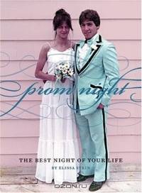 Prom Night: The Best Night Of Your Life