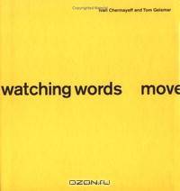 Watching Words Move