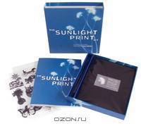 The Sunlight Print Kit: Materials, Techniques, and Projects for Homemade Photography