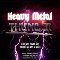 Heavy Metal Thunder: Kick-Ass Cover Art from Kick-Ass Albums
