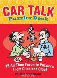 Car Talk Puzzler Deck: 75 All-time Favorite Puzzlers from Click and Clack