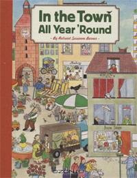 In the Town All Year 
