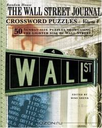 The Wall Street Journal Crossword Puzzles, Volume 4 (Wall Street Journal)