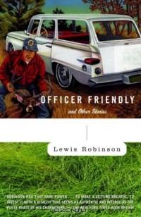Officer Friendly : and Other Stories