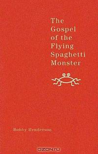 The Gospel of the Flying Spaghetti Monster