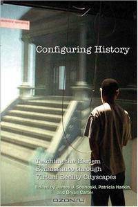 Configuring History: Teaching the Harlem Renaissance through Virtual Reality Cityscapes