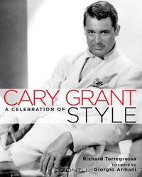 Cary Grant: A Celebration of Style