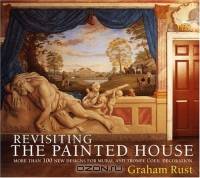 Revisiting the Painted House : More Than 100 New Designs for Mural and Trompe L
