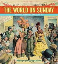 The World on Sunday : Graphic Art in Joseph Pulitzer