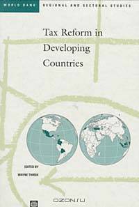 Tax Reform in Developing Countries (World Bank Regional and Sectoral Studies)