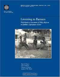 Listening to Farmers: Participatory Assessment of Policy Reform in Zambia