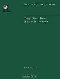 Trade, Global Policy, and the Environment (World Bank Discussion Papers, 402.)