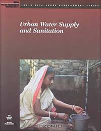 Urban Water Supply and Sanitation (South Asia Rural Development Series)