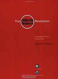 The Microfinance Revolution: Sustainable Finance for the Poor