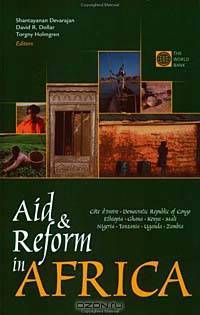Aid and Reform in Africa: Lessons from Ten Case Studies