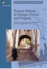 Pension Reform in Europe: Process and Progress (Directions in Development)
