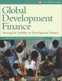 Global Development Finance 2003: Analysis and Summary Tables