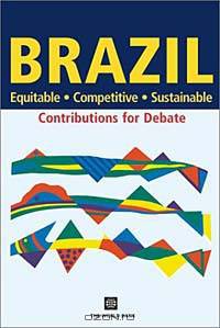 Brazil - Equitable, Competitive, Sustainable: Equitable, Competitive, Sustainable