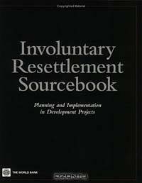Involuntary Resettlement: Planning and Implemention in Development Projects