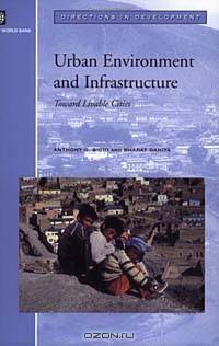 Urban Environment and Infrastructure: Toward Livable Cities (Directions in Development (Washington, D.C.).)