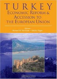 Turkey: Economic Reform and Accession to the European Union (World Bank Trade and Development) (World Bank Trade and Development Series)