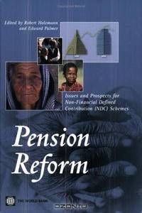 Pension Reform: Issues and Prospect for Non-financial Defined Contribution (NDC) Schemes (Trade and Development) (Trade and Development)