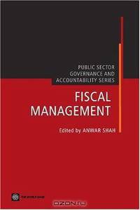 Fiscal Management (Public Sector, Governance, and Accountability) (Public Sector, Governance, and Accountability Series)
