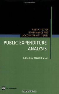 Public Expenditure Analysis (Public Sector, Governance, and Accountability Series) (Public Sector, Governance, and Accountability Series)