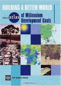 Miniatlas of Millennium Development Goals: Building a Better World (Miniatlas) (Miniatlas)