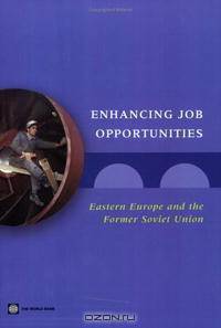 Enhancing Job Opportunities: Eastern Europe and the Former Soviet Union