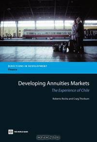 Developing Annuities Markets: The Experience of Chile (Finance)