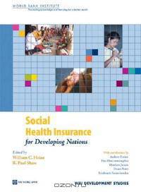 Social Health Insurance for Developing Nations (Wbi Development Studies) (Wbi Development Studies)
