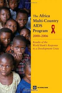 The Africa Multi-Country AIDS Program 2000-2006: Results of the World Bank