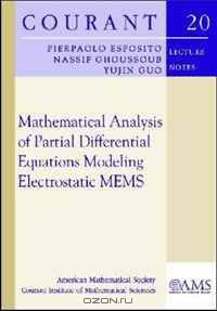 Mathematical Analysis of Partial Differential Equations Modeling Electrostatic Mems (Courant Lecture Notes)