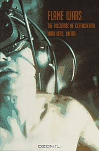 Flame Wars: The Discourse of Cyberculture