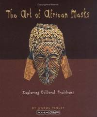 The Art of African Masks: Exploring Cultural Traditions