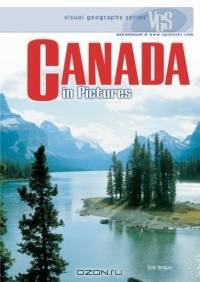 Canada in Pictures (Visual Geography Series)
