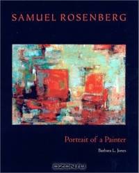 Samuel Rosenberg: Portrait of the Painter