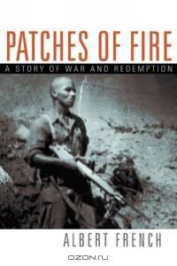 Patches of Fire: A Story of War And Redemption