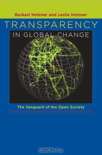 Transparency in Global Change: The Vanguard of the Open Society