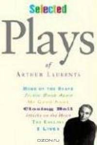 Selected Plays of Arthur Laurents