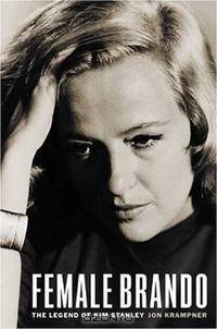 Female Brando: The Legend of Kim Stanley