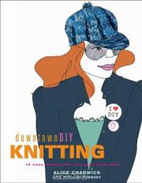 downtownDIY Knitting: 14 Easy Designs for City Girls with Style