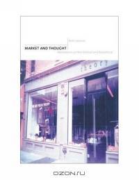 Market And Thought: Meditations on the Political and Biopolitical