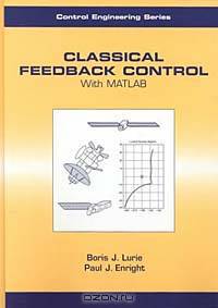 Classical Feedback Control With Matlab (Control Engineering (Marcel Dekker), 6.)