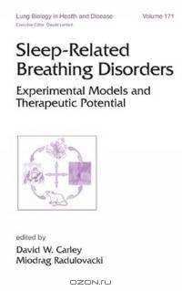 Sleep-Related Breathing Disorders: Experimental Models and Therapeutic Potential (Lung Biology in Health and Disease)