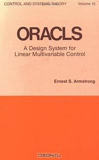 Oracls, a Design System for Linear Multivariable Control (Control & Systems Theory Series)